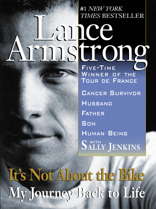 Title details for It's Not About the Bike: My Journey Back to Life by Lance Armstrong - Wait list